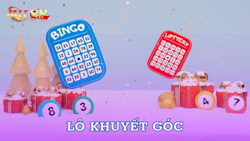 Tổng quan về lô khuyết góc